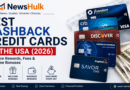 Best Cashback Credit Cards in the USA (2026) comparison featuring top cashback rewards, annual fees, welcome bonuses, and NewsHulk finance guide.